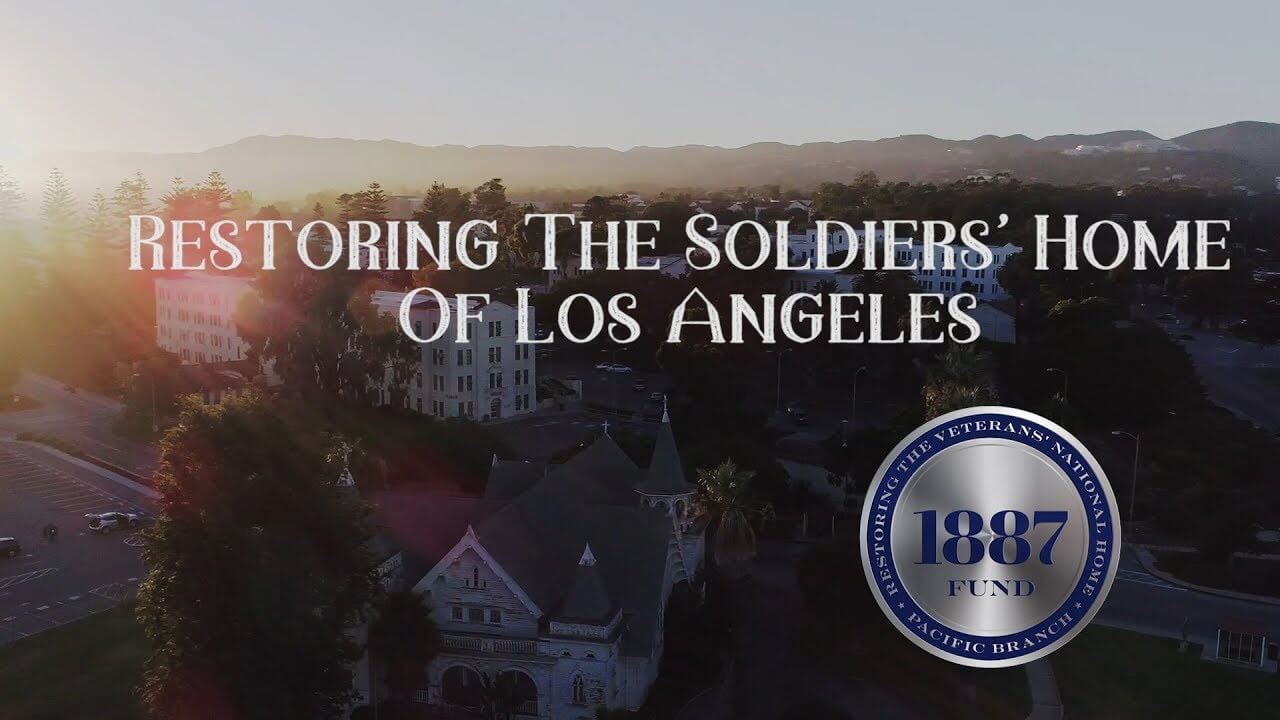 Restoring the Soldiers’ Home of Los Angeles